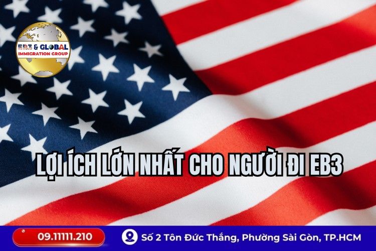 Lợi ích lớn nhất cho người đi EB3